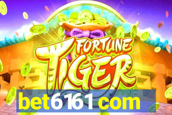bet6161 com